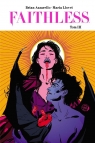 Faithless. Tom 3 Brian Azzarello, Maria Llovet