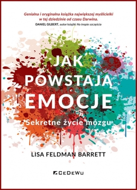 Jak powstają emocje. Sekretne życie mózgu (wyd. II) - Lisa Feldman Barrett