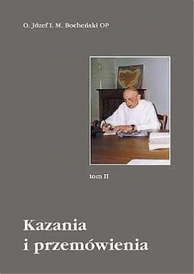 Kazania i przemówienia - Maria Bocheński Józef Innocenty