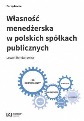 Własność menedżerska w polskich spółkach publicznych - Bohdanowicz Leszek
