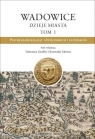 Wadowice. Dzieje miasta T.1 Pod rządami książąt... red. Tomasz Graff, red. Konrad Meus
