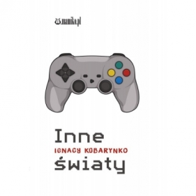 Inne światy - Ignacy Kobarynko