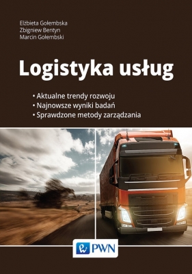 Logistyka usług - Bentyn Zbigniew, Gołembski Marcin, Gołembska Elżbieta