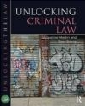 Unlocking Criminal Law Jacqueline Martin, Tony Storey