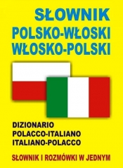 Słownik polsko włoski włosko polski - Opracowanie zbiorowe