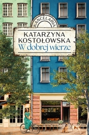 W dobrej wierze. Kancelaria, t. 2 - Katarzyna Kostołowska