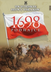 Zwycięskie Bitwy Polaków Podhajce 1698 - <br />