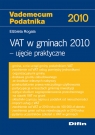 VAT w gminach 2010 ujęcie praktyczne  Rogala Elżbieta