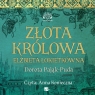  Złota królowa (Audiobook)