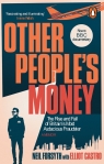 Other People’s Money Neil Forsyth, Elliot Castro