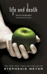 Life and Death: Twilight Reimagined Stephenie Meyer