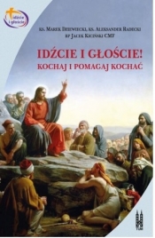 Idźcie i głoście - Opracowanie zbiorowe