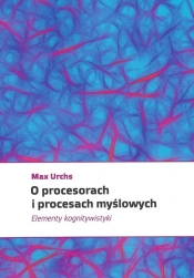 O procesorach i procesach myślowych - Urchs Max