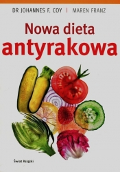 Nowa dieta antyrakowa - Coy Johannes F.