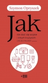 Jak nie dać się wojnie i innym kryzysom Szymon Opryszek