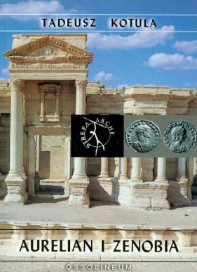 Aurelian i Zenobia - Kotula Tadeusz