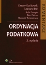 Ordynacja podatkowa Komentarz Stan prawny: 1.09.2007 r. Kosikowski Cezary