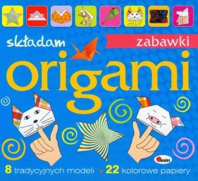 Origami Składam zabawki - Kozera Piotr, Jabłoński Tomasz<br />
