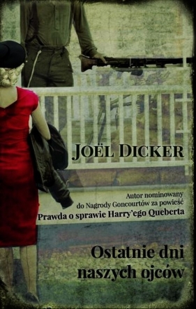Ostatnie dni naszych Ojców - Dicker Joel