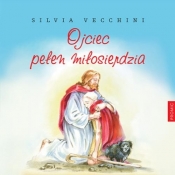 Ojciec pełen miłosierdzia - Vecchini Silvia