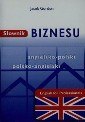 Słownik biznesu angielsko-polski polsko-angielski - Gordon Jacek