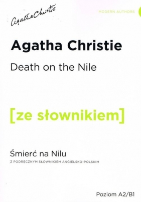 Death on the Nile z podręcznym słownikiem angielsko-polskim poziom A2/B1 - Agatha Christie