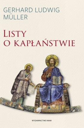 Listy o kapłaństwie - Gerhard Ludwig Müller