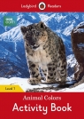 BBC Earth: Animal Colors Activity book Ladybird Readers Level 1