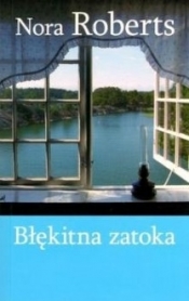 BŁĘKITNA ZATOKA - Nora Roberts