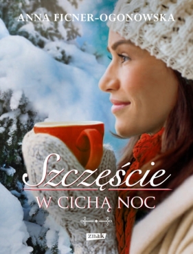 Szczęście w cichą noc - Anna Ficner-Ogonowska