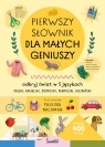 Pierwszy słownik dla małych geniuszy Odkryj świat w 5 językach