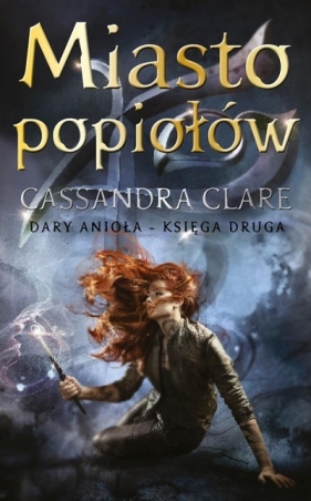 Miasto popiołów wyd. 4 (Uszkodzona okładka) - Cassandra Clare