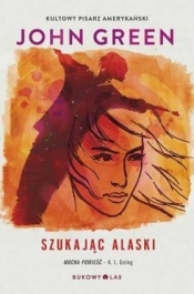Szukając Alaski (Uszkodzona okładka) - John Green