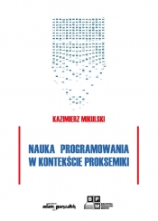 Nauka programowania w kontekście proksemiki - Mikulski Kazimierz