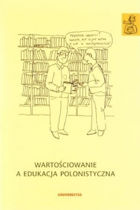 Wartościowanie a edukacja polonistyczna