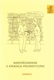 Wartościowanie a edukacja polonistyczna