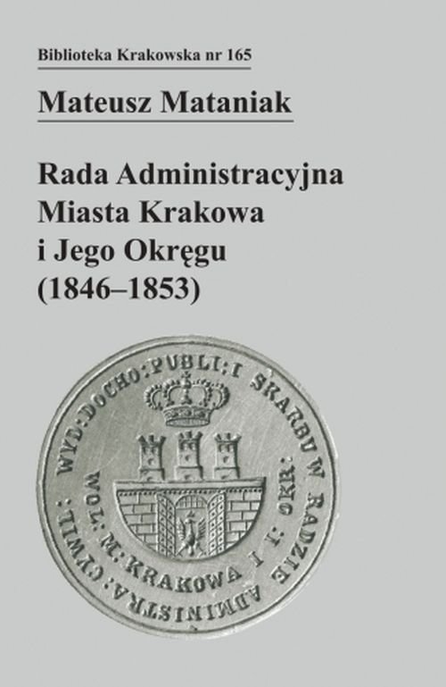 Rada Administracyjna Miasta Krakowa i jego okręgu (1846-1853)