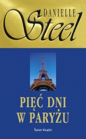 Pięć dni w Paryżu - Danielle Steel