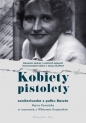 Kobiety pistolety. - Maria Kowalska, Wiktor Krajewski, Wiktor Krajewski