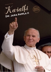 KPL25 KWIATKI ŚW.JANA PAWŁA II-DEKALOG KS.JANA KACZKOWSKIEGO - Jan Kaczkowski