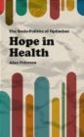 Hope in Health Alan Petersen, M. Munsie