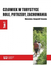 Człowiek w turystyce Role potrzeby zachowania
