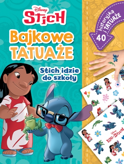 Stich idzie do szkoły. Bajkowe tatuaże. Disney Stich