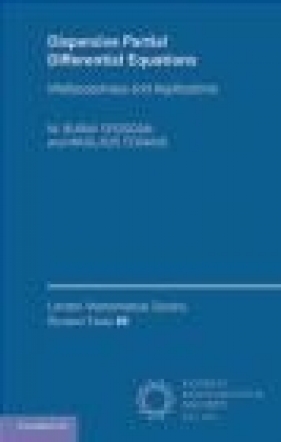 Dispersive Partial Differential Equations - Nikoloas Tzirakis, Burak Erdogan