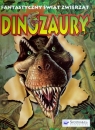 Dinozaury. Fantastyczny świat zwierząt