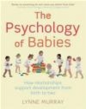 The Psychology of Babies Lynne Murray