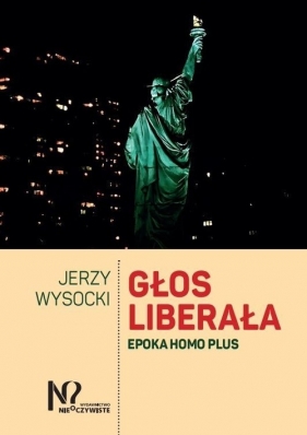 Głos liberała - Wysocki Jerzy