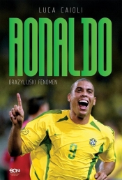 Ronaldo. Brazylijski Fenomen - Luca Caioli