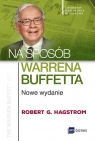 Na sposób Warrena Buffetta. Nowe wydanie Hagstrom Robert G.