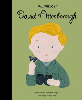 Mali WIELCY. David Attenborough - María Isabel Sánchez Vegara